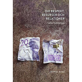 Om respekt, resurser och relationer (RJ 2025: Rättvisa)