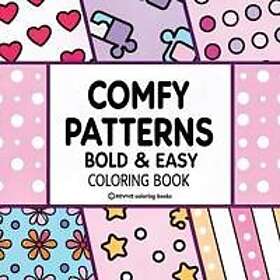 Bold & Easy Comfy Patterns Coloring Book