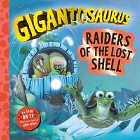 Gigantosaurus – Raiders of the Lost Shell