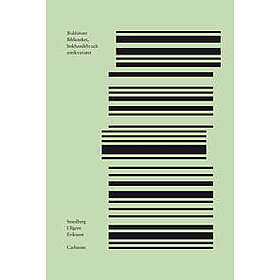 Bokbärare : biblioteket, bokhandeln och antikvariatet