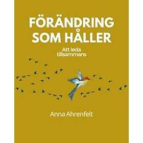 Förändring som håller : Att leda tillsammans