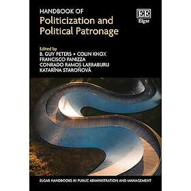 Handbook of Politicization and Political Patronage