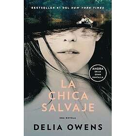 La Chica Salvaje (Movie Tie-In Edition) Where the Crawdads Sing