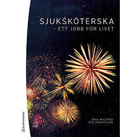 Sjuksköterska ett jobb för livet
