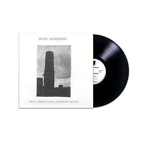 Chris Connelly White Phosphorus (Chris Connelly plays Throbbing Gristle) LP/Vinyl