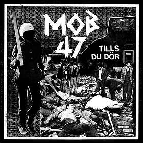 Mob 47 Tills Du Dör LP/Vinyl