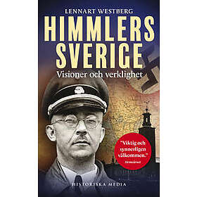 Himmlers Sverige : visioner och verklighet