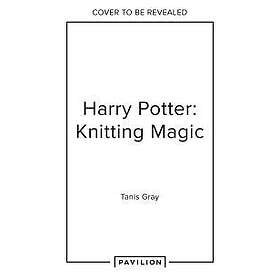 Harry Potter: Knitting Magic