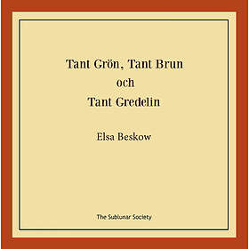 Tant Grön, Tant Brun och Tant Gredelin (häftad)