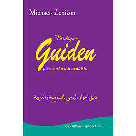 Vardagsguiden på svenska och arabiska (häftad, ara)