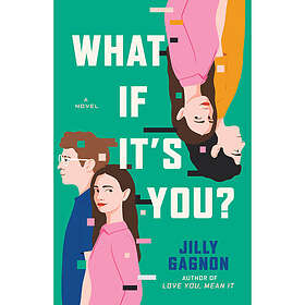 What If It's You?: A Novel (häftad, eng)