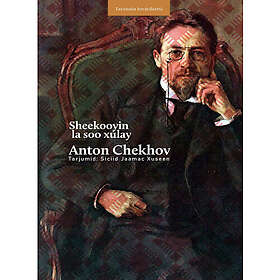 Sheekooyin la soo xulay (9 short stories of Anton Chekhov) (inbunden)