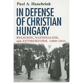 In Defense of Christian Hungary