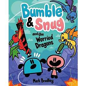 Bumble and Snug and the Worried Dragons