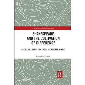 Shakespeare and the Cultivation of Difference - Sammenlign priser hos ...