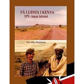 På luffen i Kenya : 1979 innan internet