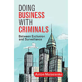 Doing Business with Criminals