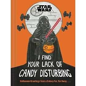 Star Wars: I Find Your Lack of Candy Disturbing