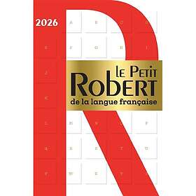 Le Petit Robert de la Langue Française. Edition 2026