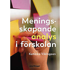 Meningsskapande analys i förskolan