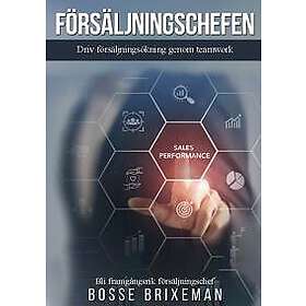 Försäljningschefen : Driv försäljningsökning genom teamwork