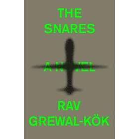 The Snares: A Novel (inbunden, eng)