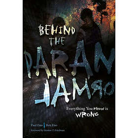 Behind the paranormal everything you know is wrong (häftad, eng)