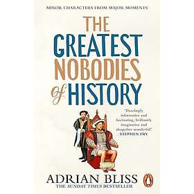 The Greatest Nobodies of History (pocket, eng)