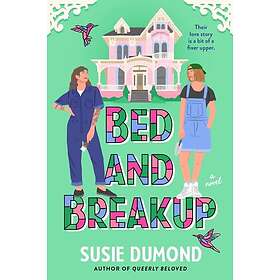 Bed and Breakup A Novel