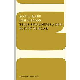 Tills skulderbladen blivit vingar