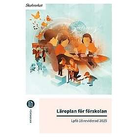 Läroplan för förskolan Lpfö 18 reviderad 2025