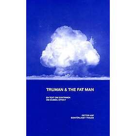 Truman & the Fat Man : En text om doktrinen om dubbel effekt