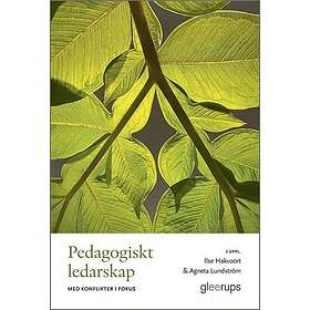 Pedagogiskt ledarskap med konflikter i fokus (häftad)