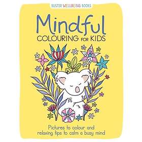 Mindful Colouring for Kids (häftad, eng)
