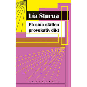 På sina ställen provokativ dikt (häftad)
