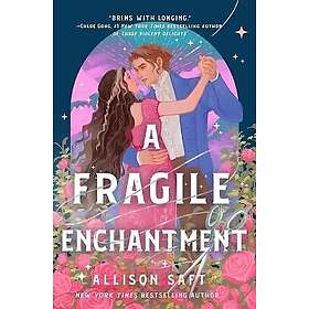 A Fragile Enchantment