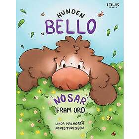 Hunden Bello nosar fram ord