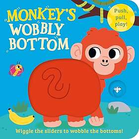 Monkey’s Wobbly Bottom