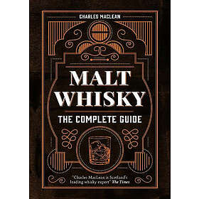 Malt Whisky: The Complete Guide
