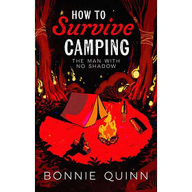 How to Survive Camping: The Man with No Shadow (häftad, eng)