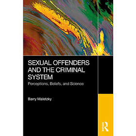 Sexual Offenders and the Criminal System (häftad, eng)