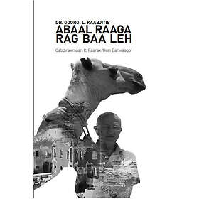 Abaal raaga rag baa leh (inbunden, som)
