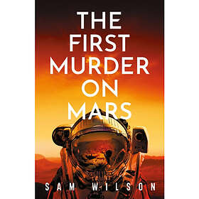 The First Murder On Mars (häftad, eng)