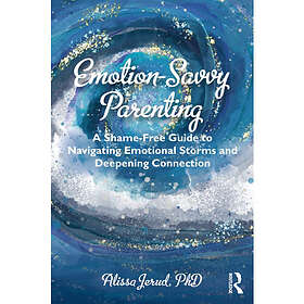 Emotion-Savvy Parenting (häftad, eng)