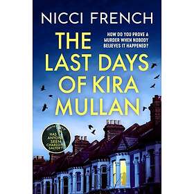 The Last Days of Kira Mullan (pocket, eng)
