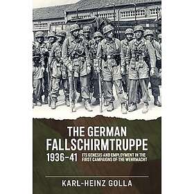 The German Fallschirmtruppe 1936-41 (inbunden, eng)