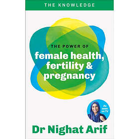 The Power of Female Health, Fertility & Pregnancy (häftad, eng)
