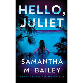 Hello, Juliet (häftad, eng)