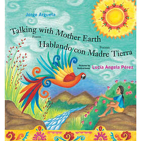 Talking with Mother Earth Hablando con Madre Tierra (häftad, eng)