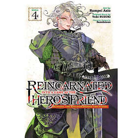 Reincarnated Into a Game as the Hero's Friend: Running the Kingdom Behind the Scenes (Manga) Vol. 4 (häftad, eng)